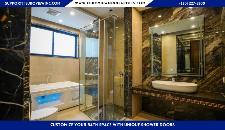 Customize Your Bath Space with Unique Shower Doors – Euroview Minneapolis