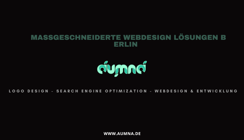 Maßgeschneiderte Webdesign Lösungen Berlin – aumna.de