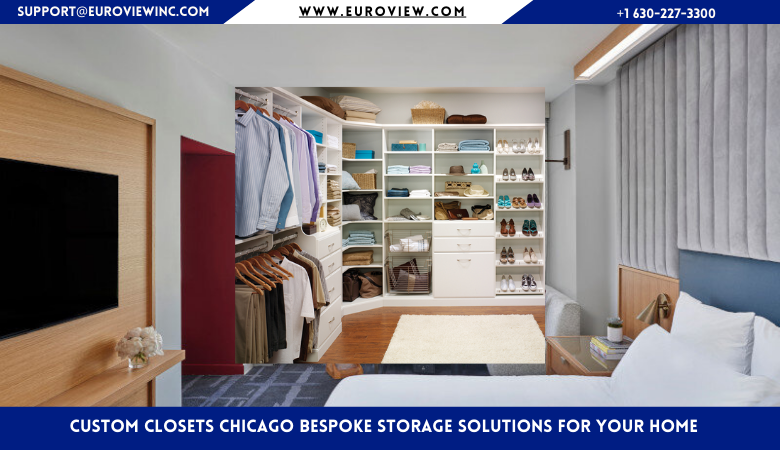 Custom Closets Chicago Bespoke Storage Solutions for Your Home – Euroview