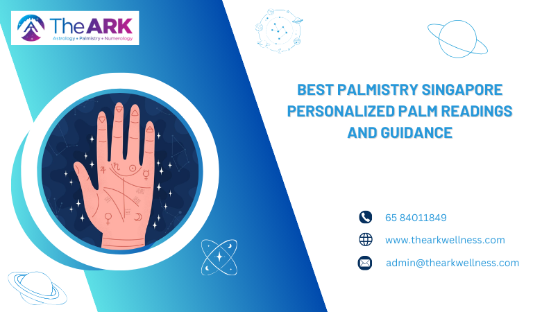 The Ark Wellness — Best Palmistry Singapore Personalized Palm Readings and Guidance