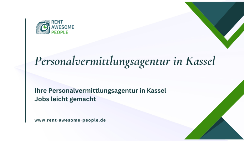 Rent Awesome People — Ihre Personalvermittlungsagentur in Kassel Jobs leicht gemacht