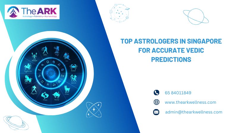 The Ark Wellness — Top Astrologers in Singapore for Accurate Vedic Predictions