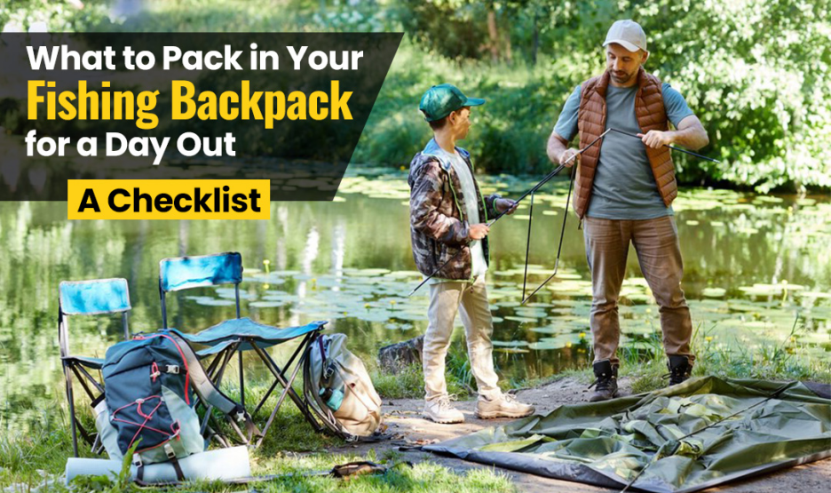 What to Pack in Your Fishing Backpack for a Day Out - A Checklist - Hawick royal albert