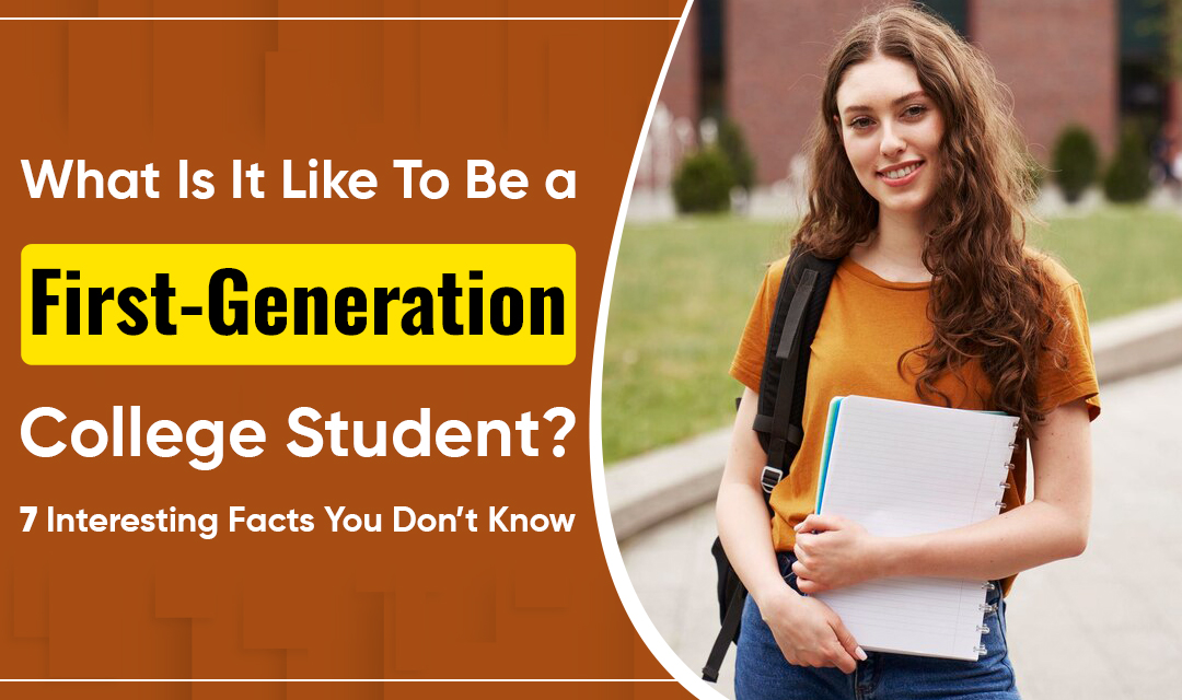 What Is It Like to Be a First-Generation College Student?