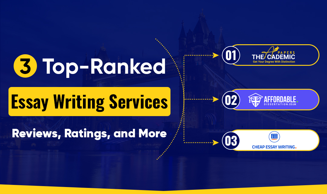 3 Top-Ranked Essay Writing Services in the UK – Reviews, Ratings, and More - Business Review