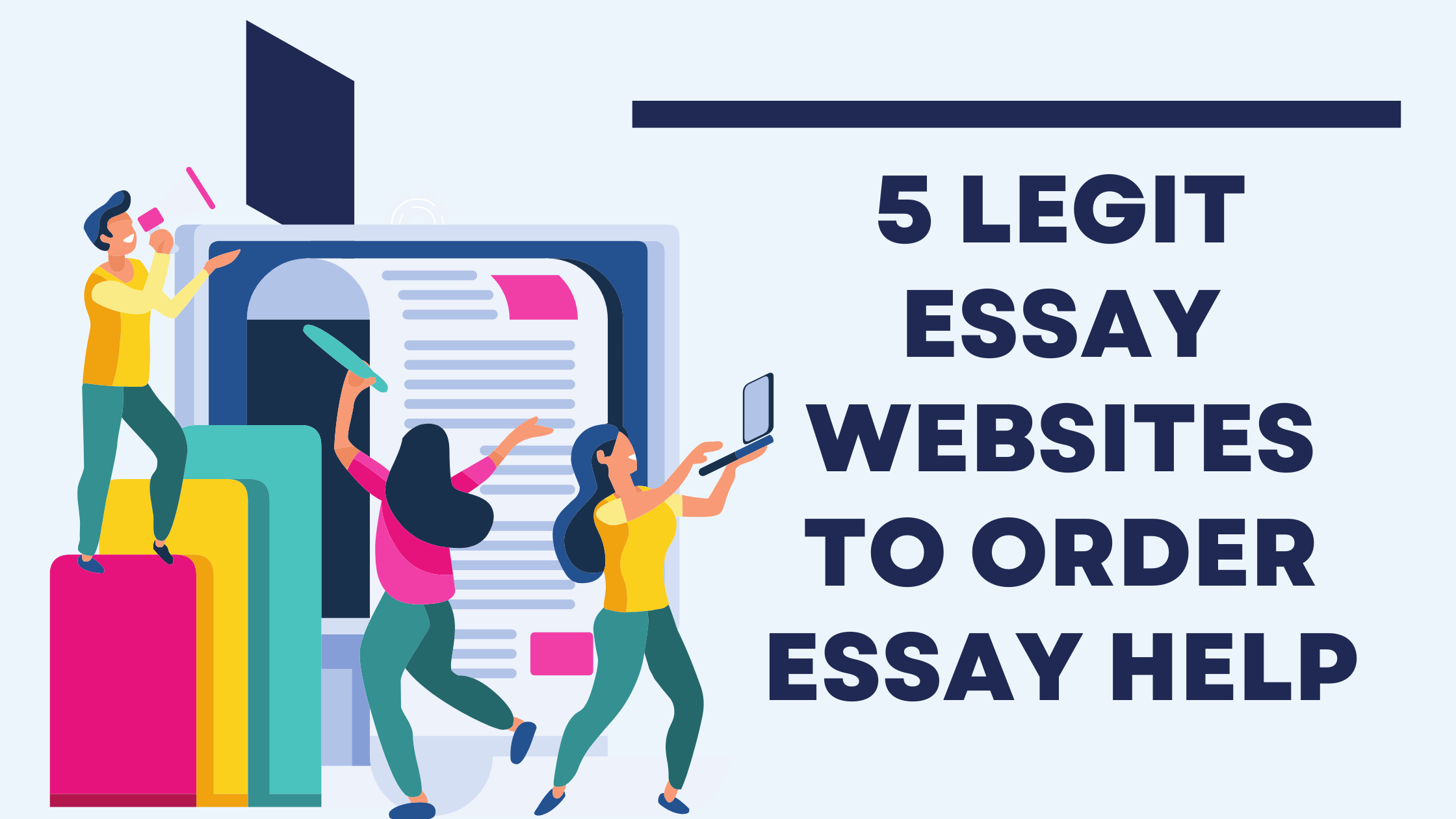 I Want To Buy An Essay Online - 5 Legit Essay Websites To Order Essay Help