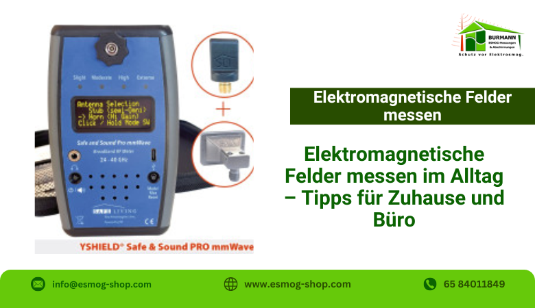 Esmog Shop — Elektromagnetische Felder messen im Alltag – Tipps für Zuhause und Büro
