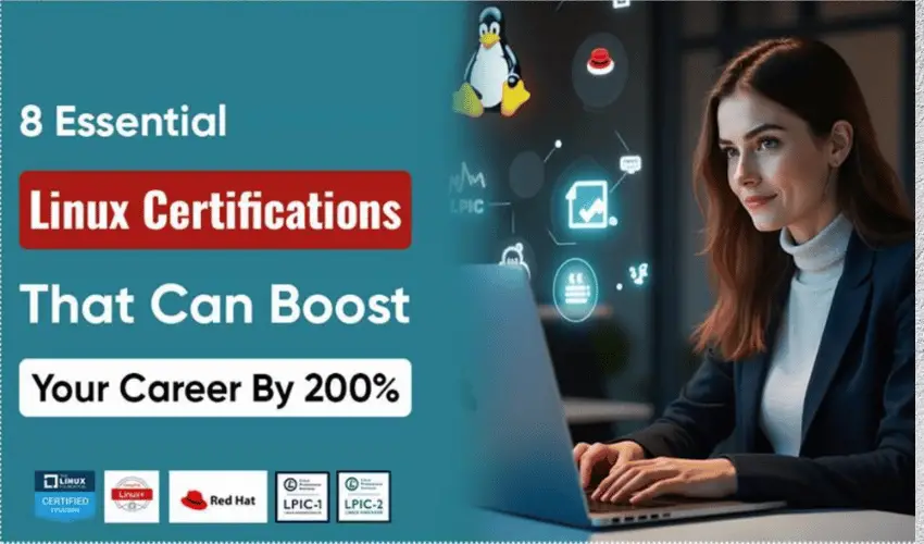 8 Essential Linux Certifications That Can Boost Your Career By 200% - LinuxTechLab