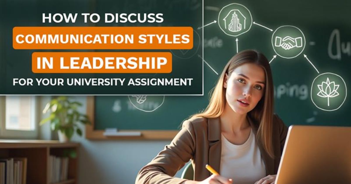 How to Discuss Communication Styles in Leadership for Your University Assignment - neonjs