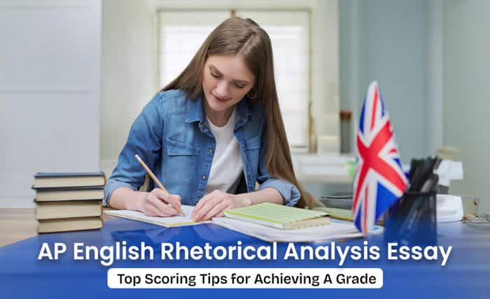 AP English Rhetorical Analysis Essay: Top Scoring Tips for Achieving A Grade