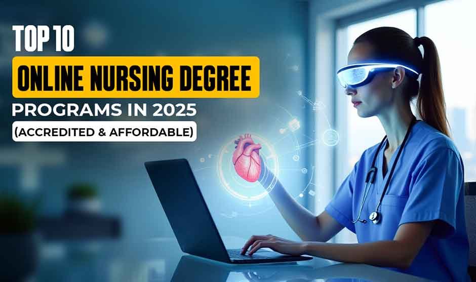 Top 10 Online Nursing Degree Programs in 2025 (Accredited & Affordable) - Live Sound Blog