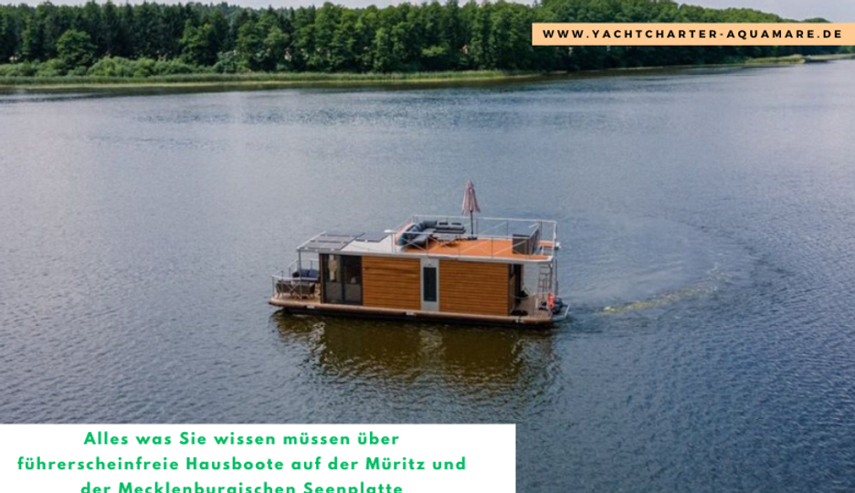 Alles was Sie wissen müssen über führerscheinfreie Hausboote auf der Müritz und der Mecklenburgischen Seenplatte
