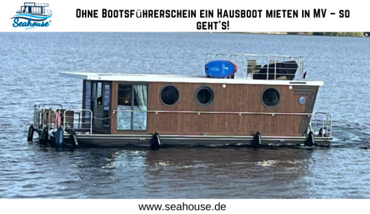 Seahouse — Ohne Bootsführerschein ein Hausboot mieten in MV – so geht’s!