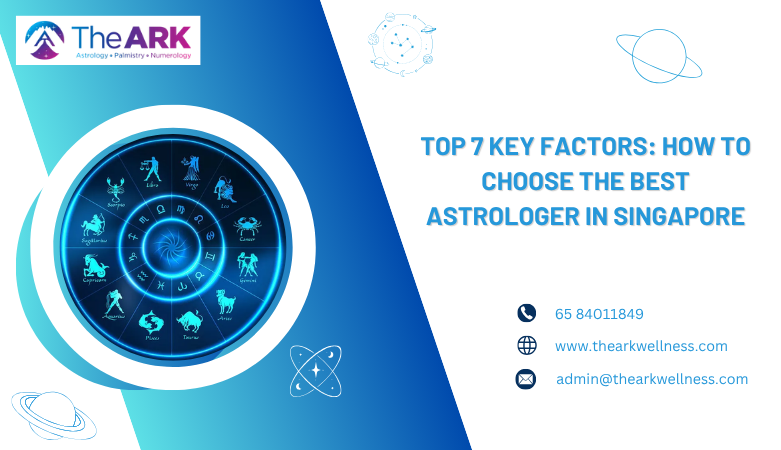 Top 7 Key Factors: How to Choose the Best Astrologer in Singapore