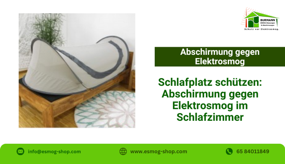 Schlafplatz schützen: Abschirmung gegen Elektrosmog im Schlafzimmer