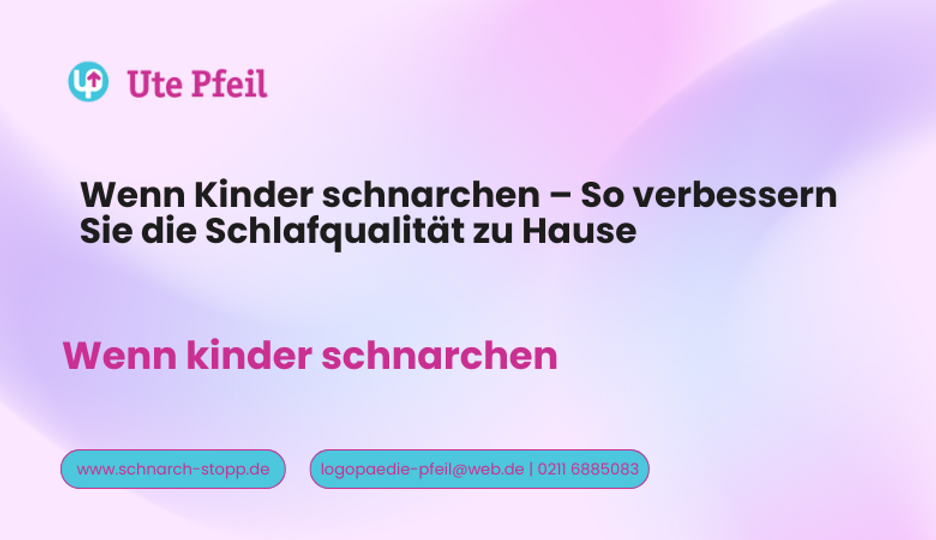 ? Wenn Kinder schnarchen – So verbessern Sie die Schlafqualität zu Hause