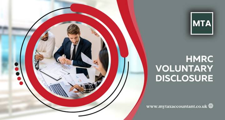 HMRC Voluntary Disclosure: Guide for UK Taxpayers & Businesses 2025-26
