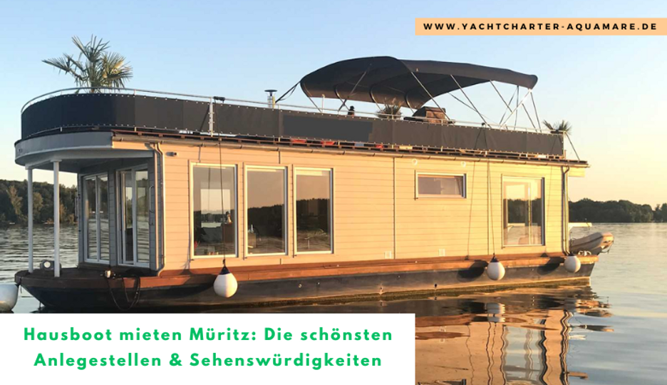 Hausboot mieten Müritz: Die schönsten Anlegestellen & Sehenswürdigkeiten