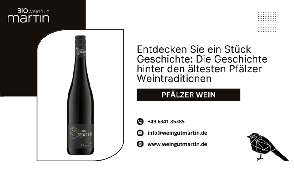 Entdecken Sie ein Stück Geschichte: Die Geschichte hinter den ältesten Pfälzer Weintraditionen
