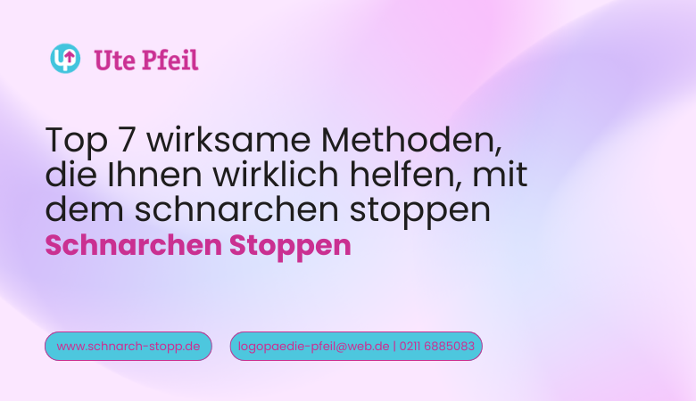Top 7 wirksame Methoden, die Ihnen wirklich helfen, mit dem schnarchen stoppen – schnarchstopp