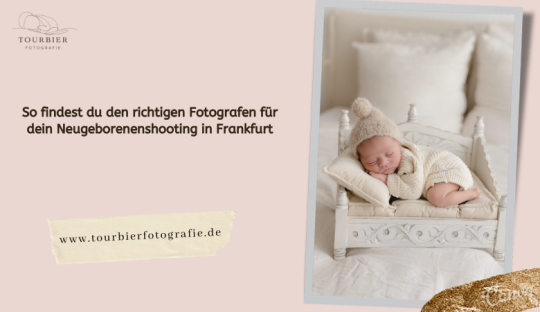 So findest du den richtigen Fotografen für dein Neugeborenenshooting in Frankfurt