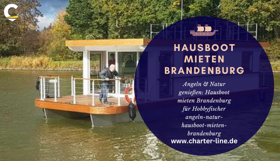 Angeln & Natur genießen: Hausboot mieten Brandenburg für Hobbyfischer