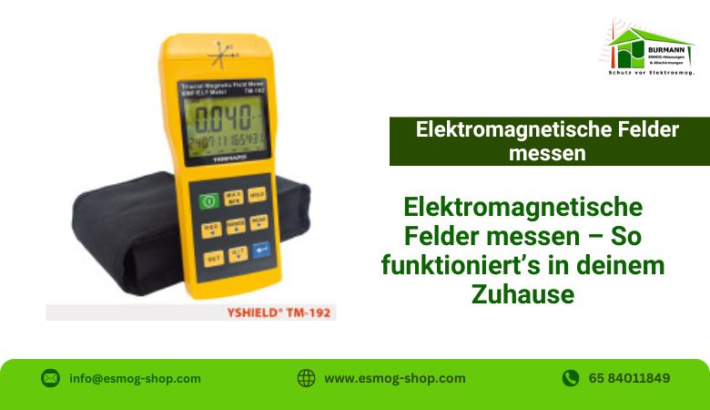 Elektromagnetische Felder messen – So funktioniert’s in deinem Zuhause – Esmog Shop