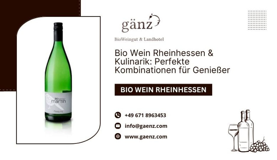 Bio Wein Rheinhessen & Kulinarik: Perfekte Kombinationen für Genießer
