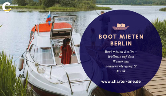 Charter Line — Boot mieten Berlin – Wellness auf dem Wasser mit Sonnenuntergang & Musik