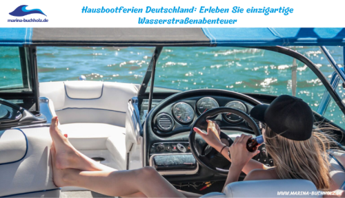 marina buchholz — Besondere Anlässe feiern auf dem Wasser: Hausboot mieten für Geburtstage & Jubiläen