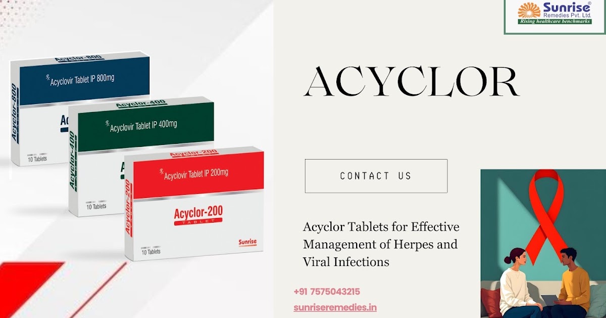 Acyclor Tablets for Effective Management of Herpes and Viral Infections