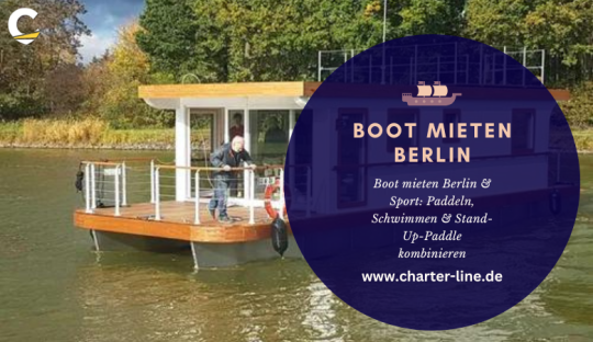 Charter Line — Boot mieten Berlin & Sport: Paddeln, Schwimmen & Stand-Up-Paddle kombinieren
