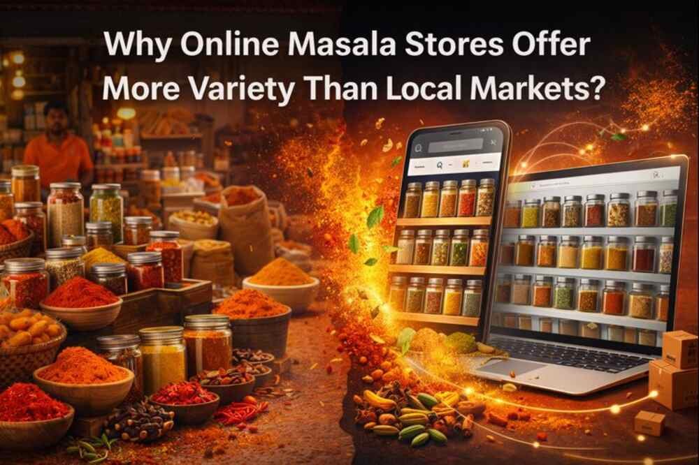 Why Online Masala Stores Offer More Variety Than Local Markets? – atechvibe