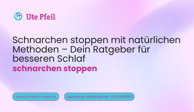 Schnarchen stoppen mit natürlichen Methoden – Dein Ratgeber für besseren Schlaf – schnarchstopp