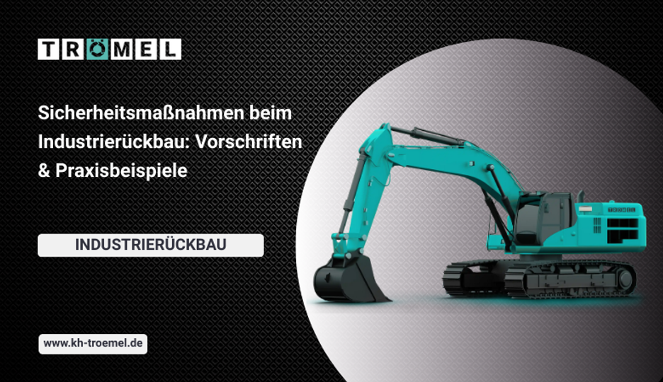 Sicherheitsmaßnahmen beim Industrierückbau: Vorschriften & Praxisbeispiele ⚠️?