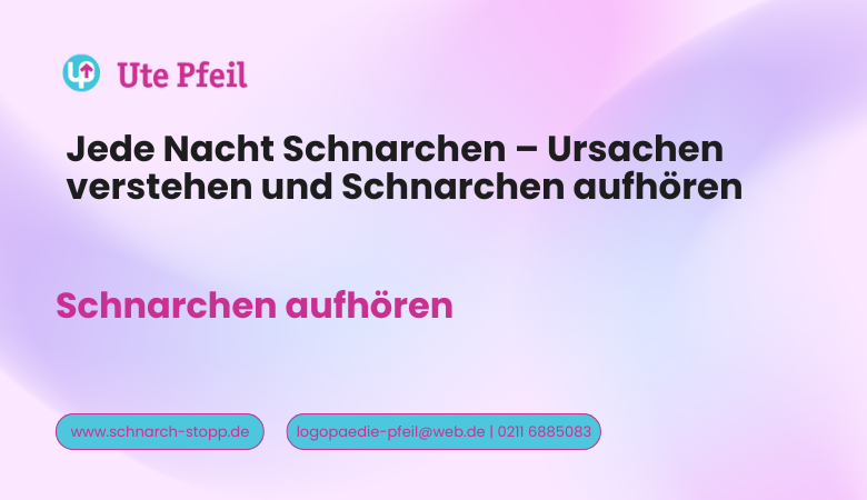 Jede Nacht Schnarchen – Ursachen verstehen und Schnarchen aufhören – schnarchstopp