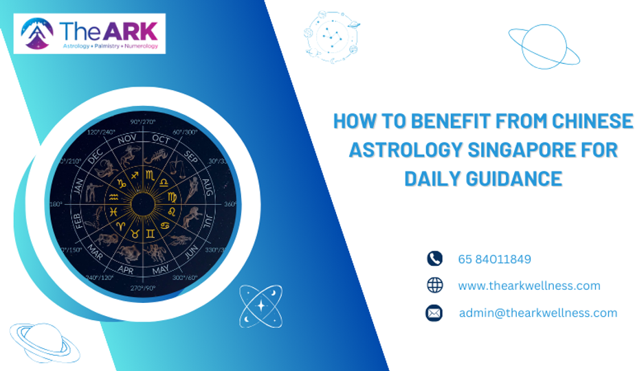 How to Benefit from Chinese Astrology Singapore for Daily Guidance