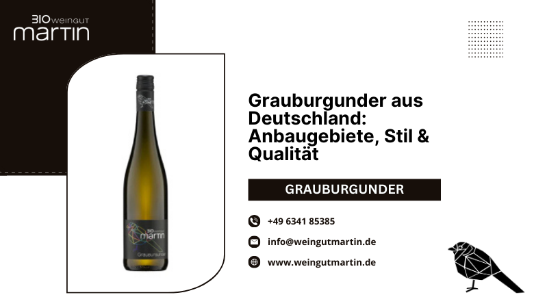 Grauburgunder aus Deutschland: Anbaugebiete, Stil & Qualität – Weingut Martin