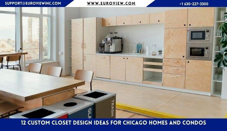12 Custom Closet Design Ideas for Chicago Homes and Condos ~ Euroview Chicago, Dallas Fort Worth & Minneapolis