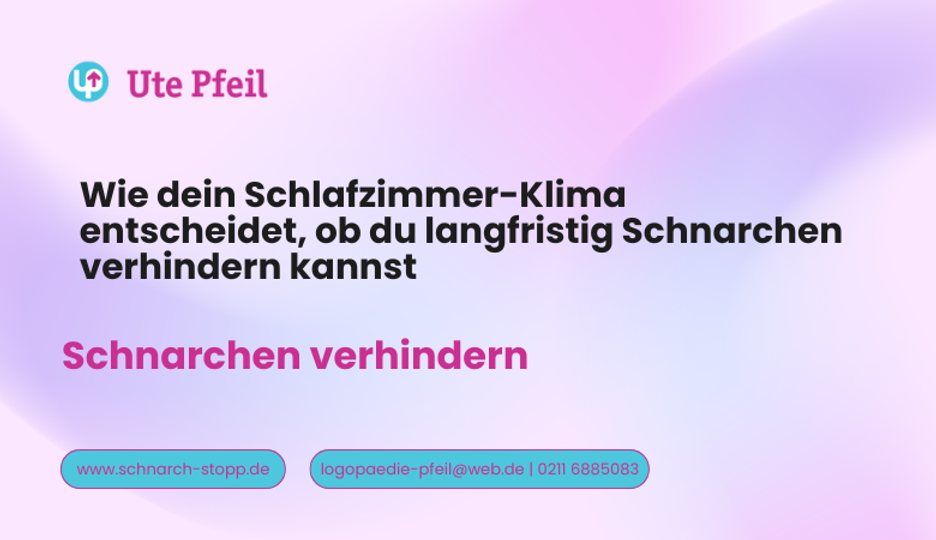 Wie dein Schlafzimmer-Klima entscheidet, ob du langfristig Schnarchen verhindern kannst ??