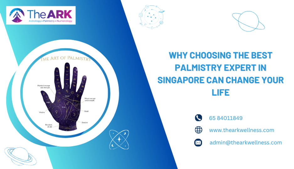 Why Choosing the Best Palmistry Expert in Singapore Can Change Your Life