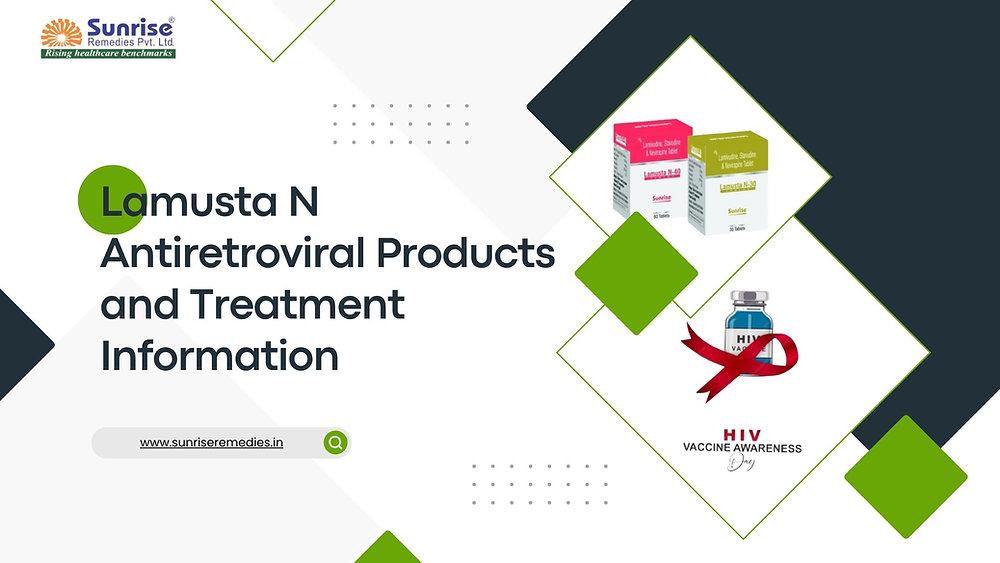 Lamusta N Antiretroviral Products and Treatment Information