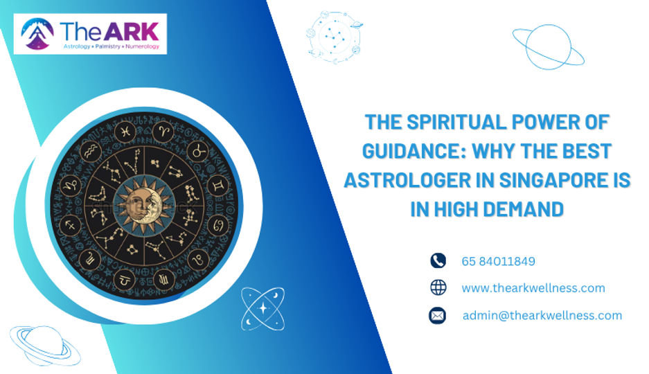The Spiritual Power of Guidance: Why the Best Astrologer in Singapore Is in High Demand