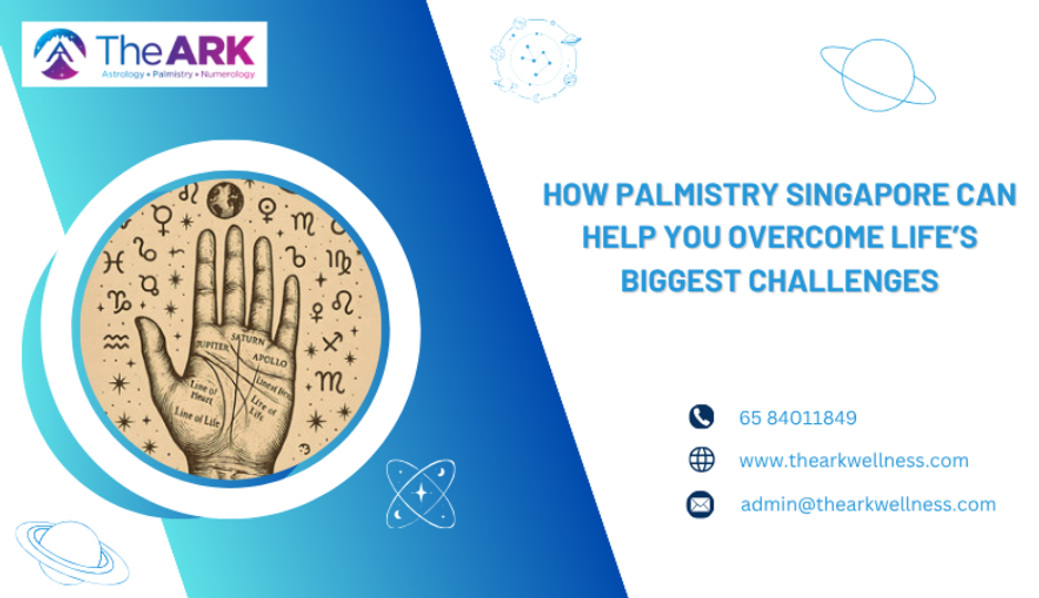 How Palmistry Singapore Can Help You Overcome Life’s Biggest Challenges