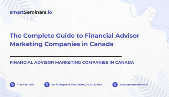 Smart Seminars — The Complete Guide to Financial Advisor Marketing Companies in Canada